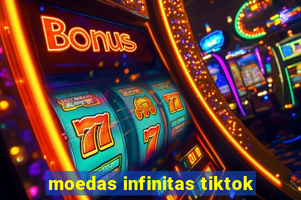 moedas infinitas tiktok